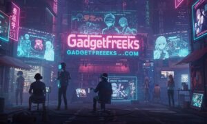 Gadgetfreeks.com – A Complete Hub for Tech, Entertainment, and Digital Trends